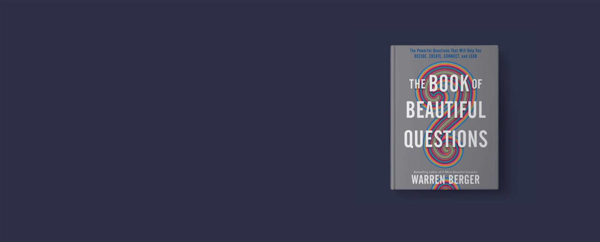 The Book Of Beautiful Questions - Warren Berger